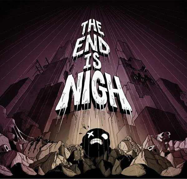 The End Is Nigh PC Oyun